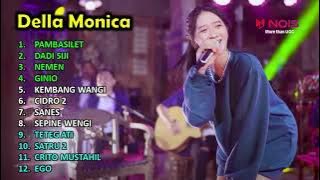 DELLA MONICA–PAMBASILET–DADI SIJI–NEMEN–SANES–EGO–GINIO I FULL ALBUM TERBARU 2023