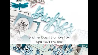Brighter Days Bramble Fox April 2021 Fox Box