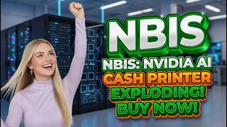 Celebrity NBIS: NVIDIA AI Cash Printer Exploding! Buy Now! NBIS Stock Analysis Profile