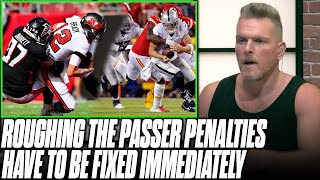 NFL Is Ruining Games With Roughing The Passer Calls, Changing Outcome Of Games?! | Pat McAfee