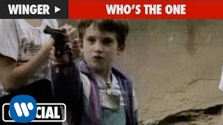 Video thumbnail of "Winger - Who's The One (Official Music Video)"