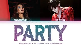 Uhm Jung Hwa (엄정화) feat. G-DRAGON - Party [Color Coded Lyrics Han/Rom/Eng]