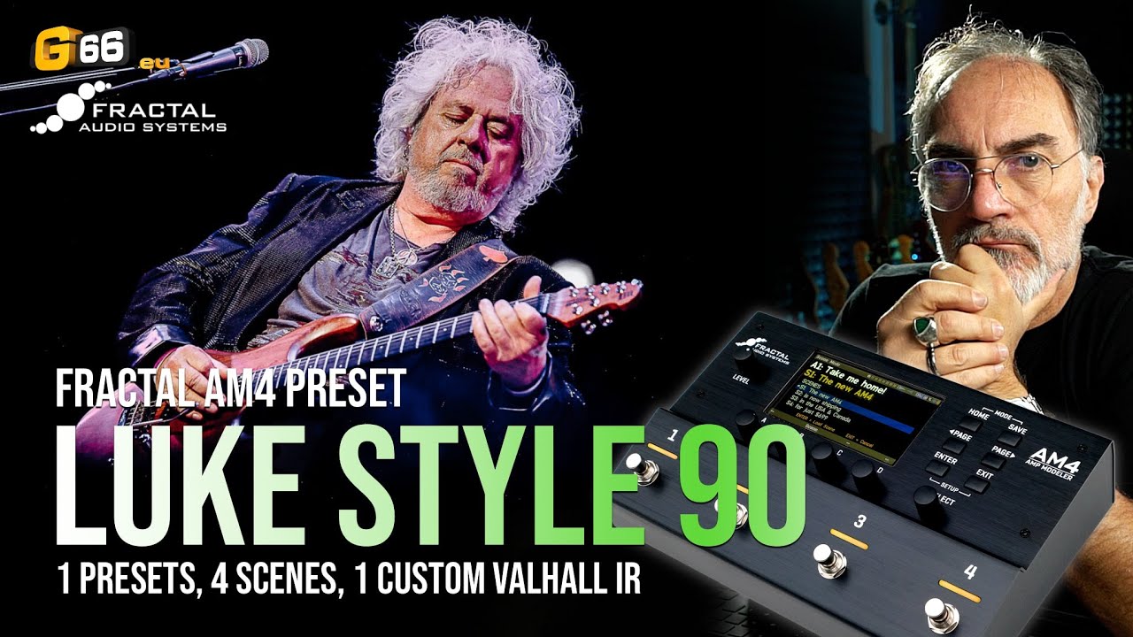 Fractal AM4 preset Luke Style 90 - Inspired to the Steve Lukather