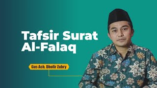 🔴 Nabi kok Mempan Disihir? | Tafsir Surat Al Falaq | Gus Dhofir Zuhry | Kajian Tafsir Tematik