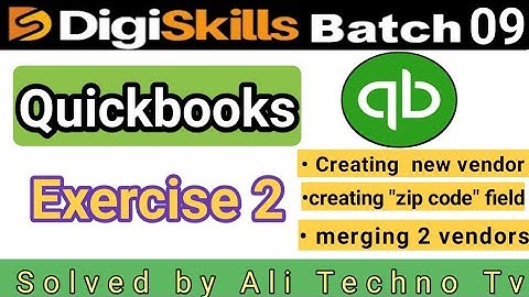 Quickbooks exercise 2 batch 9 | creating a new vendor in quickbooks