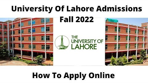 University Of Lahore Admissions Fall 2022| How to apply online | Online Application and Registration