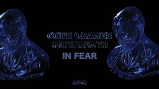 Video thumbnail of "Code Orange - In Fear (Official Audio)"