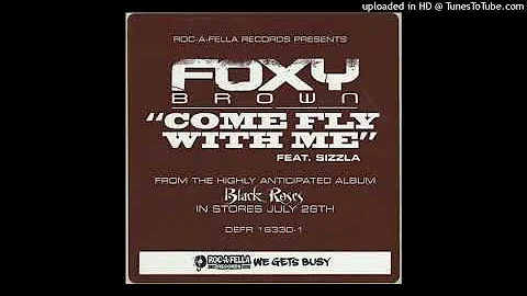Foxy Brown - Come Fly With Me (Clean Version) (feat. Sizzla)