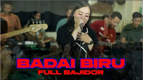 BADAI BIRU BAJIDOR KALEM WUENAAAAAAK