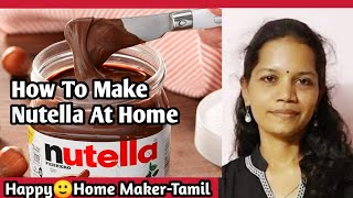 Homemade Nutella Recipe in Tamil | Sandwich Spread | Kid's Favourite Recipe