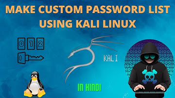 Create Your Own Password List With Kali Linux | Custom Password list | IN HINDI |