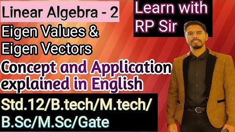 Eigen values and eigen vectors in English | Linear Algebra | Lecture 2