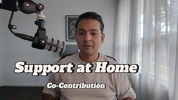 Support at Home (the new aged care of homecare) - Co Contribution