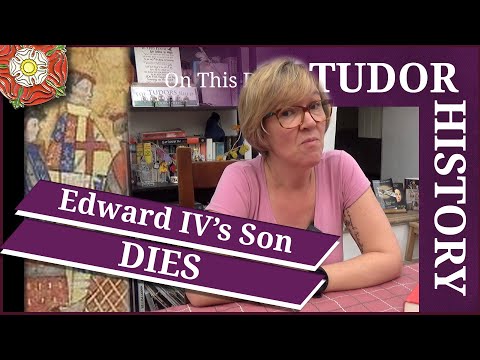 March 3 - Edward IV's son dies of a heart attack in the Tower of London