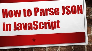How to Parse JSON in JavaScript
