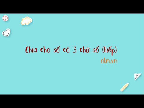 Video Chia cho số có ba chữ số (tiếp) - Toán lớp 4 [OLM.VN] - youtube