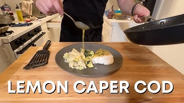 Beautiful cod with a lemon caper (butter) sauce.