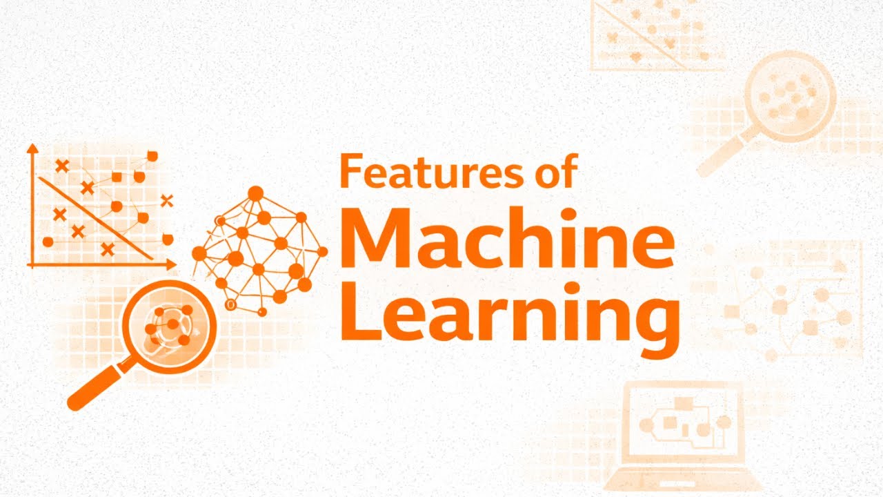 Features of Machine Learning | ML Characteristics for Beginners