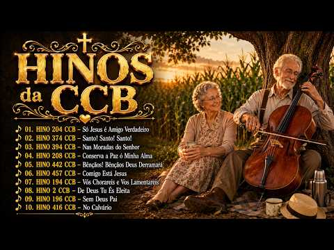 Hinos da CCB- Uma Seleção dos Melhores Louvores Para Acalmar e Confortar a Alma