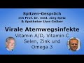 Vitamin D, A und C, Selen, Zink und Omega 3 bei Viralen Atemwegsinfekten - Uwe Gröber & Prof. Spitz