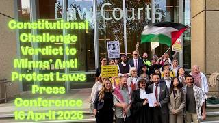 Constitutional Challenge Verdict to Minns’ Anti Protest Laws Press Conference. 16 April 2026.