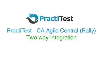 CA Agile Central (Rally) Integration with PractiTest - Test Management