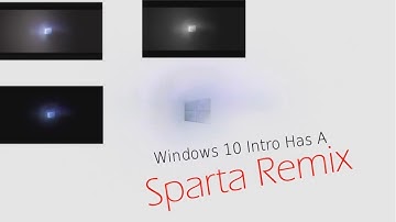 Windows 10 Intro has a Sparta Remix
