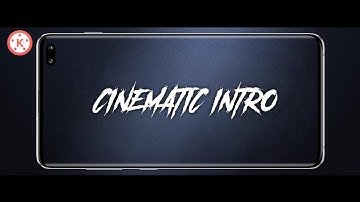 Kinemaster Tutorial - Advanced Level Cinematic Intro On Android | Cinematic Intro No Text