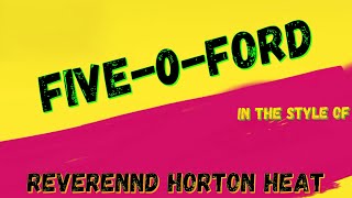 THE REVEREND HORTON HEAT - 5-0-FORD  (KARAOKE VERSION) PUNK ROCK KARAOKE