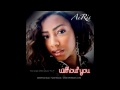 CRS | Airis ft AR Mulah - Be Without You | Official Audio