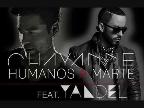 Humanos A Marte Chayanne Feat Yandel Youtube