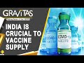 Gravitas: Wuhan Vaccine: The World turns to India