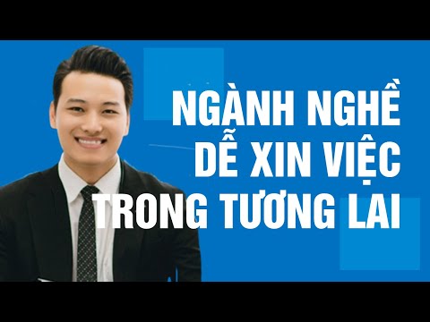 TOP 10 NGHỀ NGHIỆP LƯƠNG CAO - DỄ XIN VIỆC TRONG TƯƠNG LAI