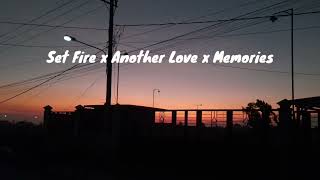 Set Fire x Another Love x Memories Resimi