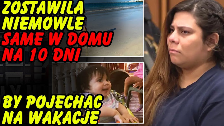Zostawiła niemowlę same na 10 dni by pojechać na wakacje. Kryminalna sprawa Kristel Candelario