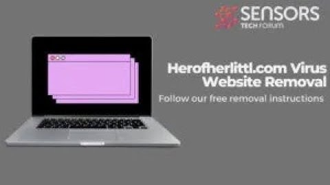 Herofherlittl.com Virus Website Removal Guide [Solved]