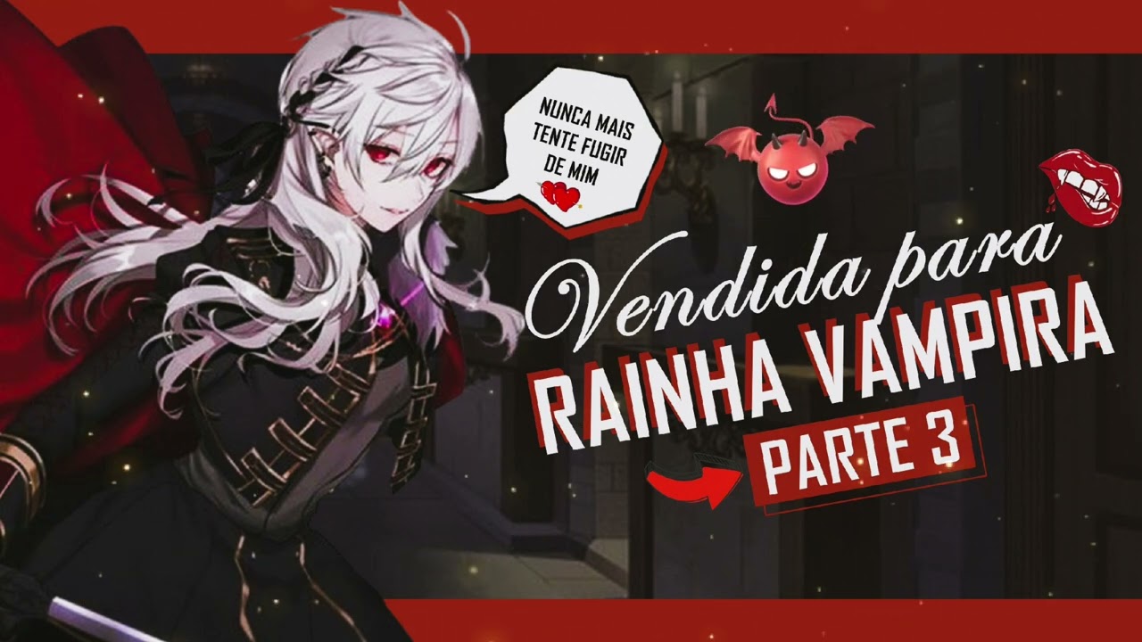 ASMR LÉSBICO | VENDIDA PARA RAINHA VAMPIRA - FURIOSA COM VOCÊ