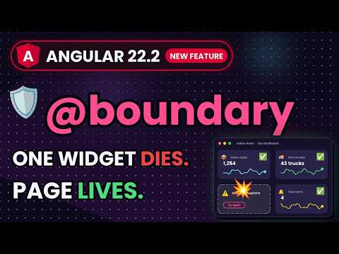 Angular 22.2 @boundary: Error Boundaries Explained