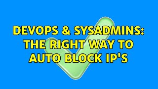 Celebrity DevOps & SysAdmins: The right way to auto block ip's (3 Solutions!!) Net Worth