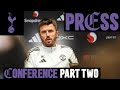 "I Want The Club To Be Successful" | Michael Carrick Pre-Spurs | Press Conference: Part Two 🎙️