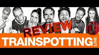 Trainspotting Live (UK Tour) Review – Old Fire station Oxford