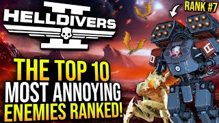 The Top 10 Most Annoying Enemies in Helldivers 2 Ranked!