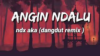 Download Lagu ANGIN NDALU ( NDX AKA ) lagu terbaru 2021... MP3 Download Lagu ANGIN NDALU ( NDX AKA ) lagu terbaru 2021... MP3