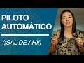 ¿Vives en piloto automático? (Y cómo salir de él)