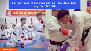 Bạn cần biết những điều này để  ghi điểm được bằng đòn TAY SAU | Tuấn Karate #Gyakuzuki #Karate