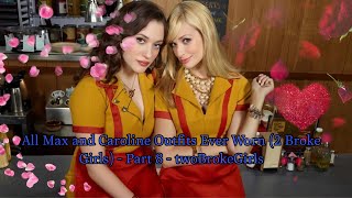 All Max and Caroline Outfits Ever Worn (2 Broke Girls) – Part 8 – twoBrokeGirls