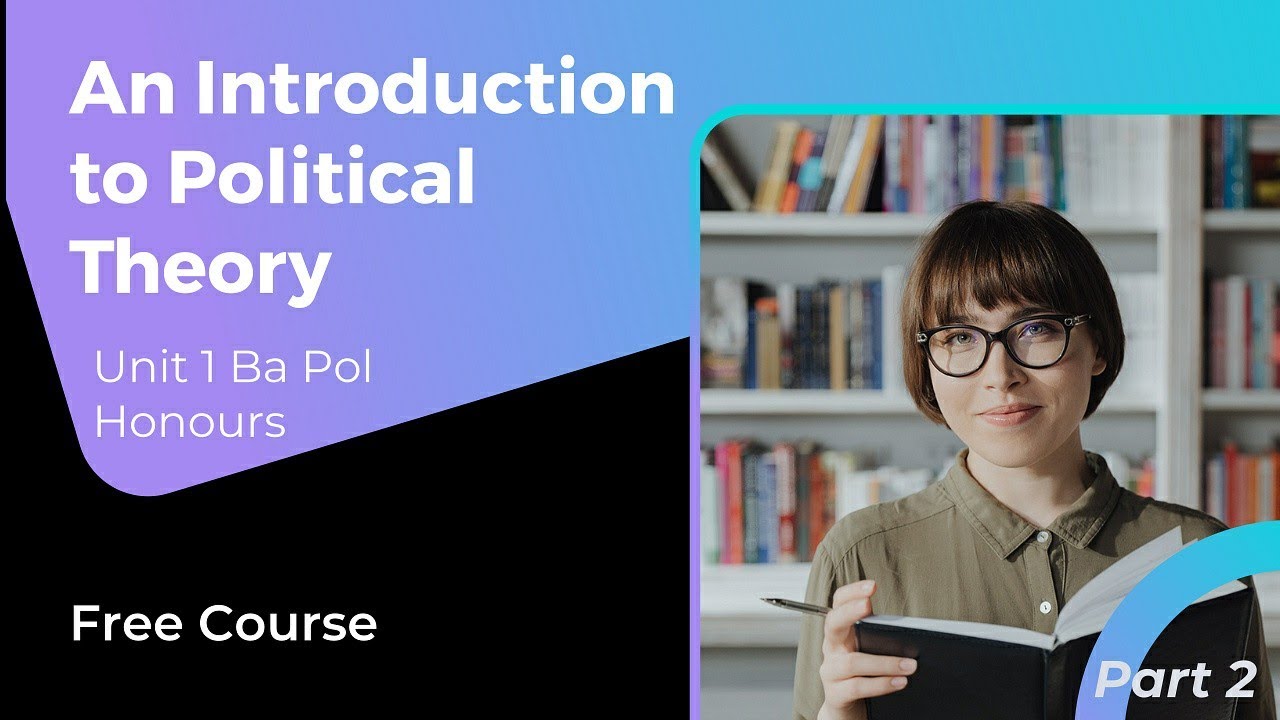 An introduction to Political theory part 2 paper 1 unit 1 Ba political ...
