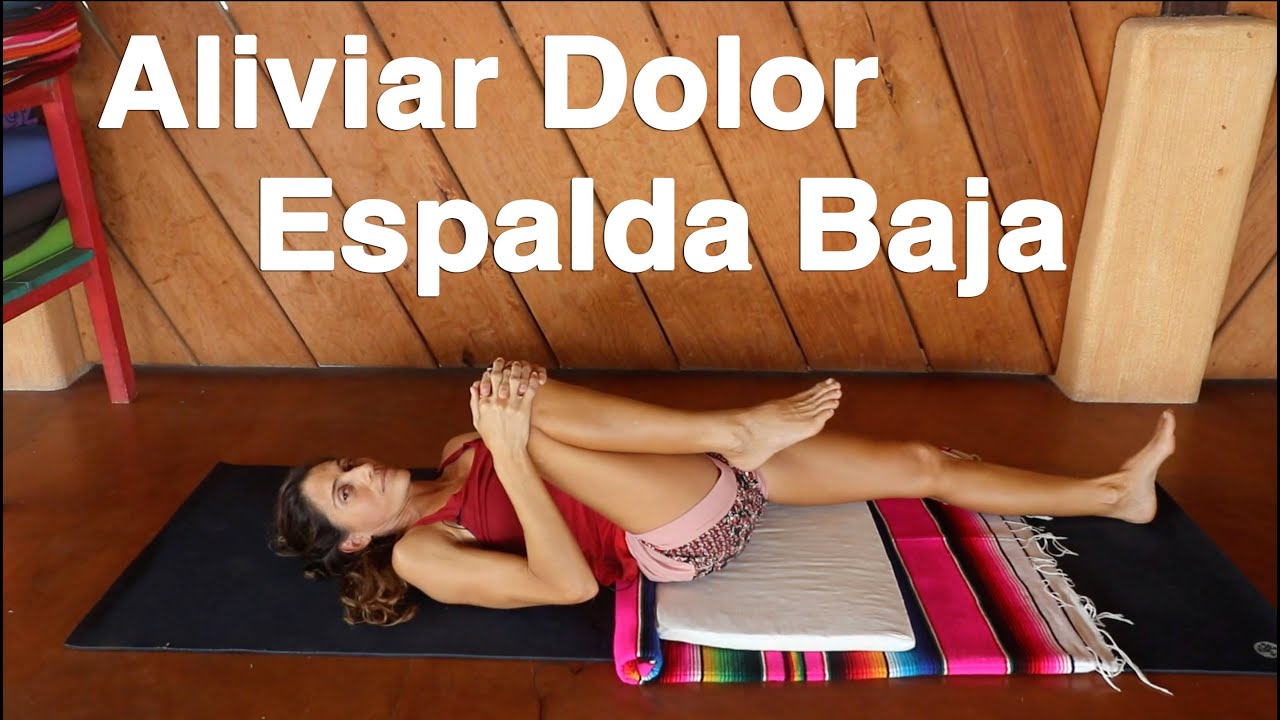 Aliviar dolor de espalda baja - 20 min - Yoga en español