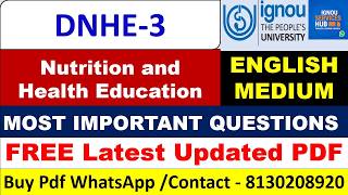 IGNOU DNHE-3 Nutrition and Health Education Most Important Questions & Answers 2026 | DNHE