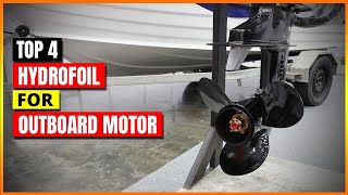 Best Hydrofoils For Outboard Motor 2026